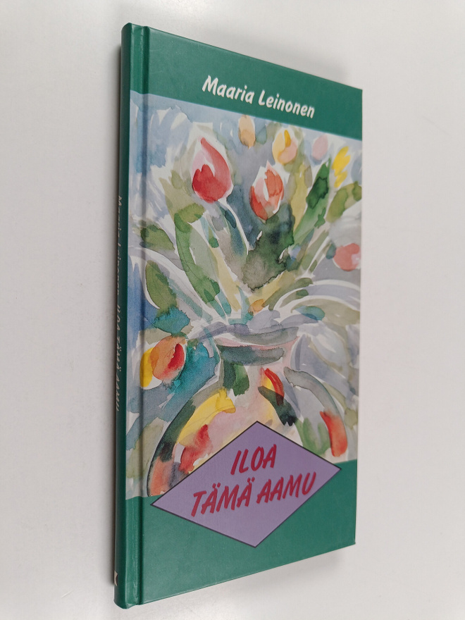 Maaria Leinonen : Iloa tämä aamu