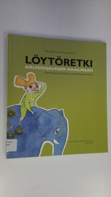 Mervi ym. Lätti : Löytöretki aikuisohjauksen maailmaan : ...