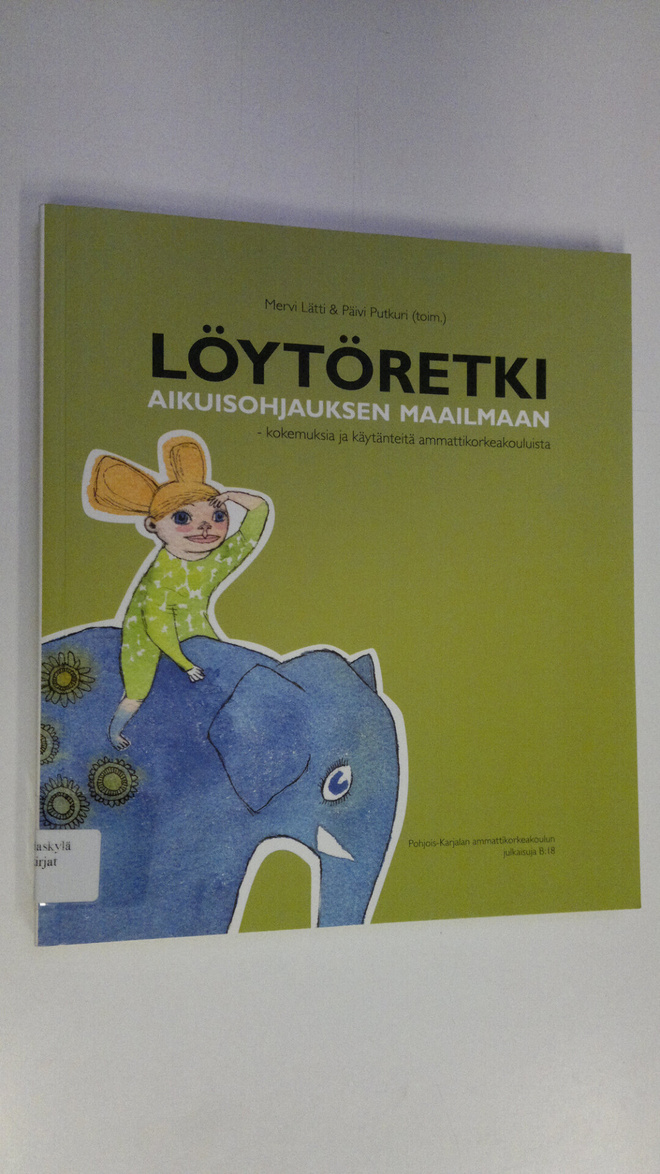 Mervi ym. Lätti : Löytöretki aikuisohjauksen maailmaan : ...