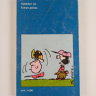Charles M. Schulz : Onni suosii rohkeaa, Jaska Jokunen - pikkukuva 2