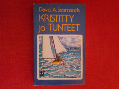 David A. Seamands: Kristitty ja tunteet