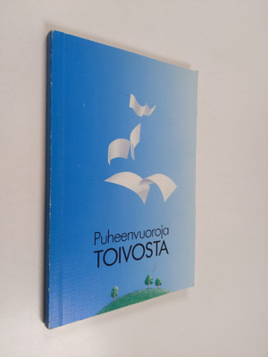Puheenvuoroja toivosta