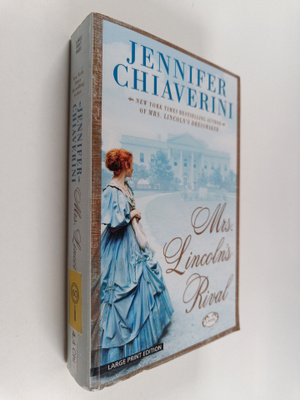 Jennifer Chiaverini : Mrs. Lincoln's rival