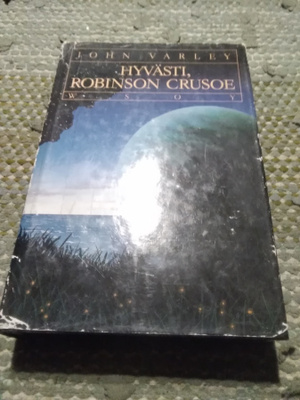 John Varley: Hyvästi, Robinson Crusoe