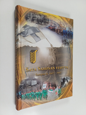 Sisko (toim.) Savolainen : Sata Sampsan vuotta : Sampsa r...