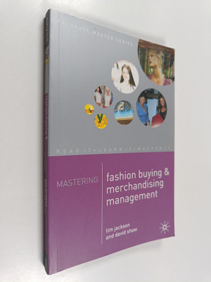 Tim Jackson : Mastering : fashion buying and merchandisin...
