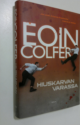 Eoin Colfer : Hiuskarvan varassa