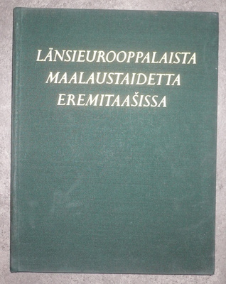Länsieurooppalaista maalaustaidetta Eremitaasissa
