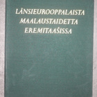 Länsieurooppalaista maalaustaidetta Eremitaasissa - pikkukuva 1