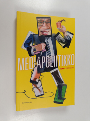Pekka Isotalus : Mediapoliitikko