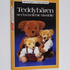 Harald Nadolny ym. : Teddybären - 6 beliebte Modelle - pikkukuva 1