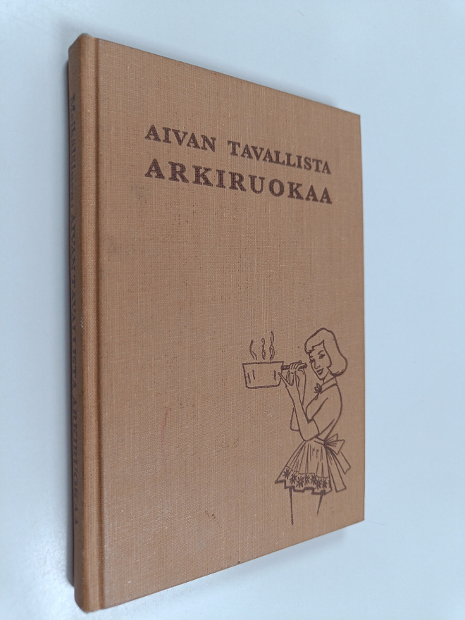 Martta Meikäläinen : Aivan tavallista arkiruokaa