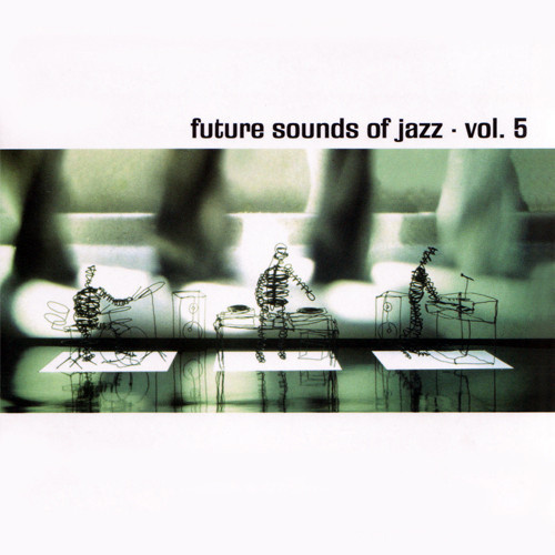 Various – Future Sounds Of Jazz - Vol. 5, 4LP