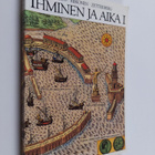 Seppo Zetterberg ym. : Ihminen ja aika 1 - pikkukuva 1