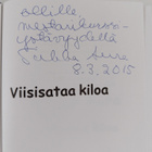 Sirkka Aura : Viisisataa kiloa (signeerattu, tekijän omiste) - pikkukuva 3