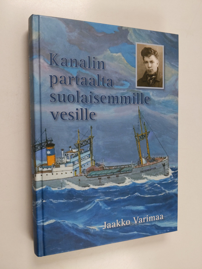 Jaakko Varimaa : Kanalin partaalta suolaisemmille vesille...