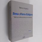 Tellervo Krogerus : Anna-Maria Tallgren : tutkimus kriiti... - pikkukuva 1