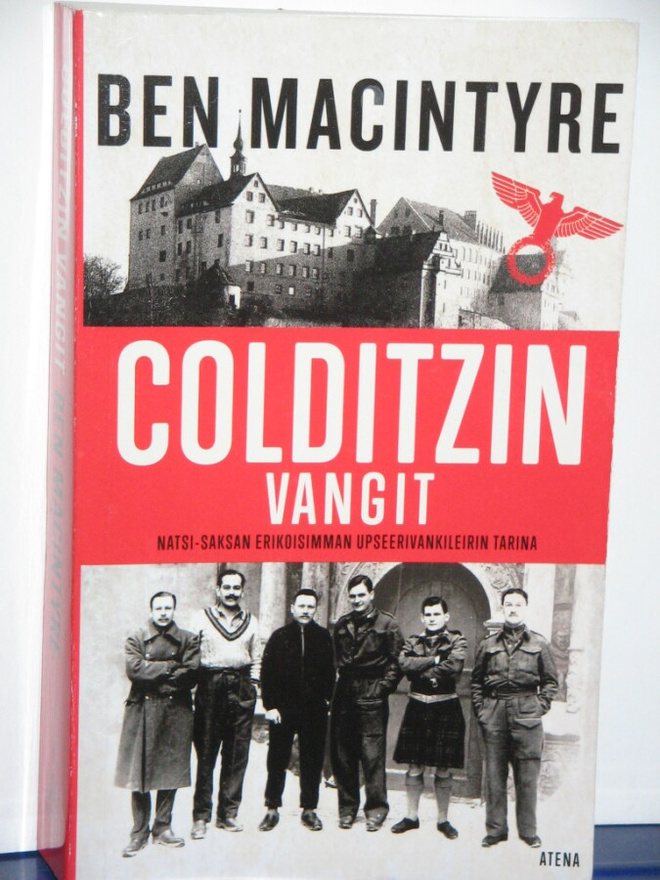 Ben MacIntyre : COLDITZIN VANGIT  Natsi-Saksan erikoisimman