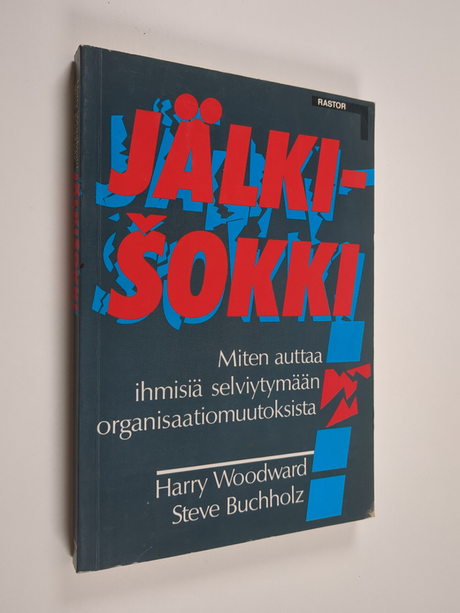 Harry Woodward : Jälkishokki : miten auttaa ihmisiä selvi...
