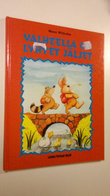 Hans Wilhelm : Valheella on lyhyet jäljet