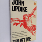 John Updike : Trust Me - Stories - pikkukuva 1