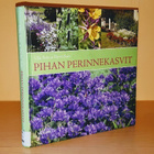 Ulla Salo : Pihan perinnekasvit - pikkukuva 1