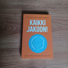 Kaikki jakoon! Kohti uutta yhteisöllistä taloutta - pikkukuva 1