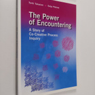 Terhi Takanen : The power of encountering : a story of co... - pikkukuva 1