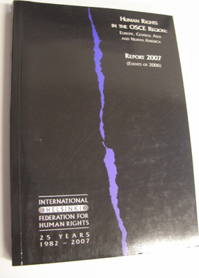 IHF : Human Rights in The OSCE Region : Europe, Central A...