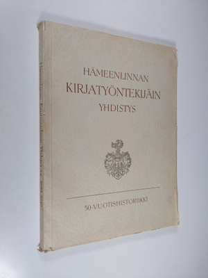 Kusti Kaukovaara : Hämeenlinnan kirjatyöntekijäin yhdisty...