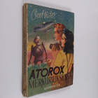 Outsider : Atorox Merkuriuksessa : mielikuvitusromaani - pikkukuva 1