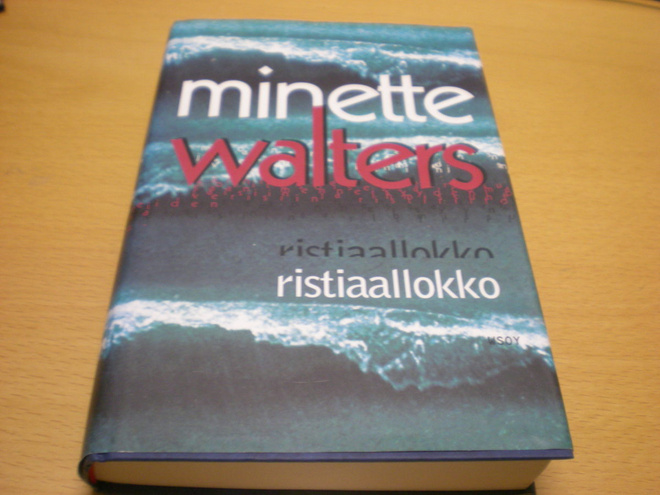 Minette Walters: Ristiaallokko
