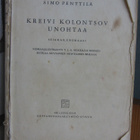 Simo Penttilä: Kreivi Kolontsov unohtaa, Otava 1935. Nid. - pikkukuva 1