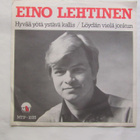 Eino Lehtinen:Hyvää yötä ystävä kallis 7" single 1980 - pikkukuva 1