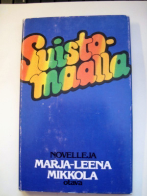 Marja-Leena Mikkola: Suistomaalla
