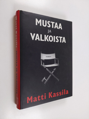 Matti Kassila : Mustaa ja valkoista