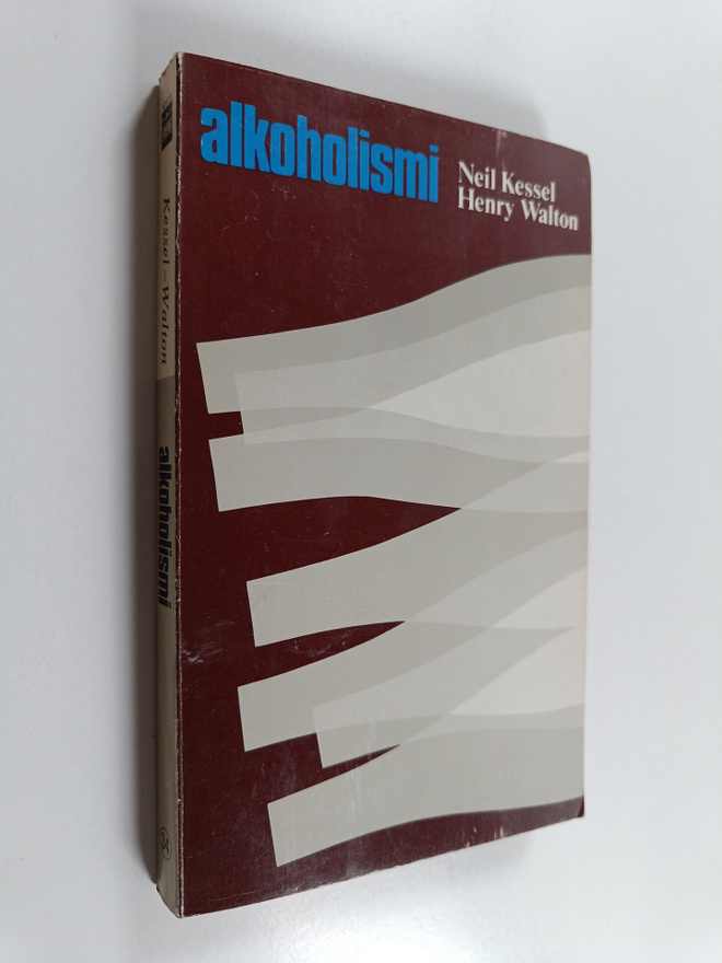 Neil Kessel ym. : Alkoholismi