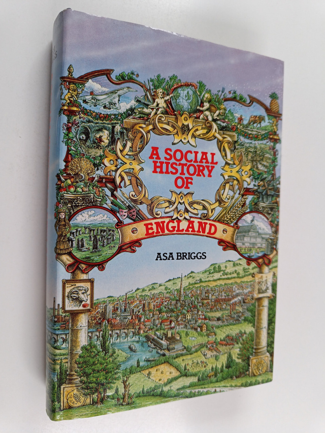 Asa Briggs : A Social History of England