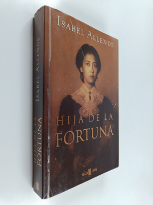 Isabel Allende : Hija de la fortuna