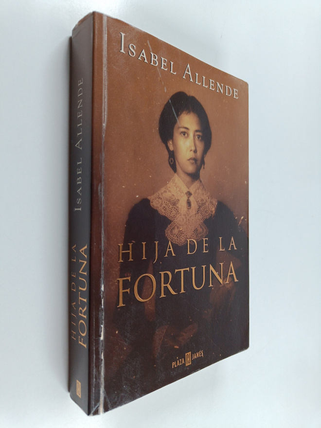 Isabel Allende : Hija de la fortuna