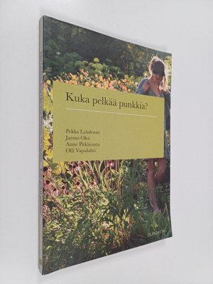 Kuka pelkää punkkia?