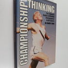 Keith F. Bell : Championship Thinking - The Athlete's Gui... - pikkukuva 1