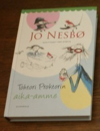 Nesbo / Tohtori Proktorin aika-amme SID 1 painos
