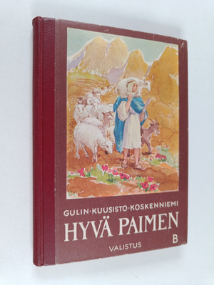 Eelis Gideon Gulin : Hyvä paimen : Varsinaisen kansakoulu...