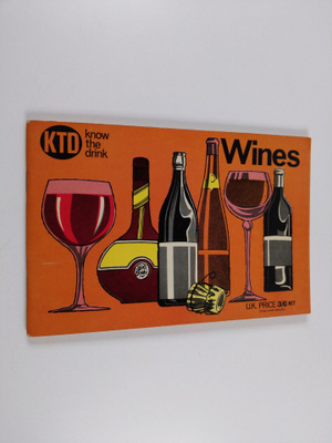 Know the drink : Wines