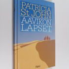 Patricia M. St. John : Aavikon lapset - pikkukuva 1