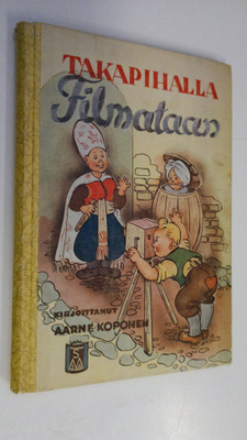 Aarne Koponen : Takapihalla filmataan (signeerattu)