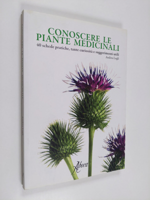 Andrea Lugli : Conoscere le piante medicinali. 40 schede ...