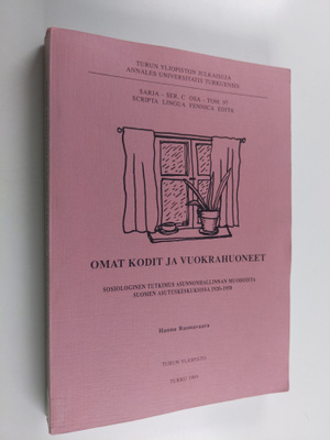 Hannu Ruonavaara : Omat kodit ja vuokrahuoneet : sosiolog...
