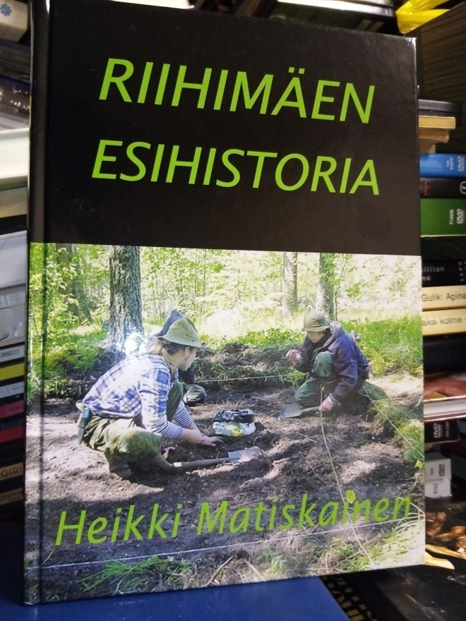 Matiskainen RIIHIMÄEN ESIHISTORIA ( 1 p. 2002 )  Sis.pk:t